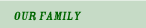 Our Family