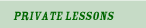 Private Lessons